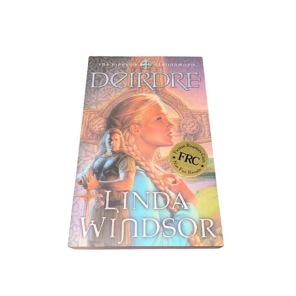 Deirdre The Fires Of Gleannmare Book 3 Linda Windsor Christian Historical